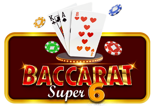 Baccarat Super Six